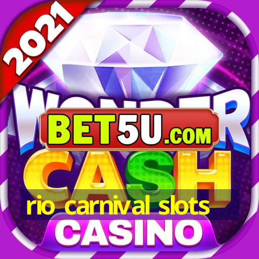 rio carnival slots